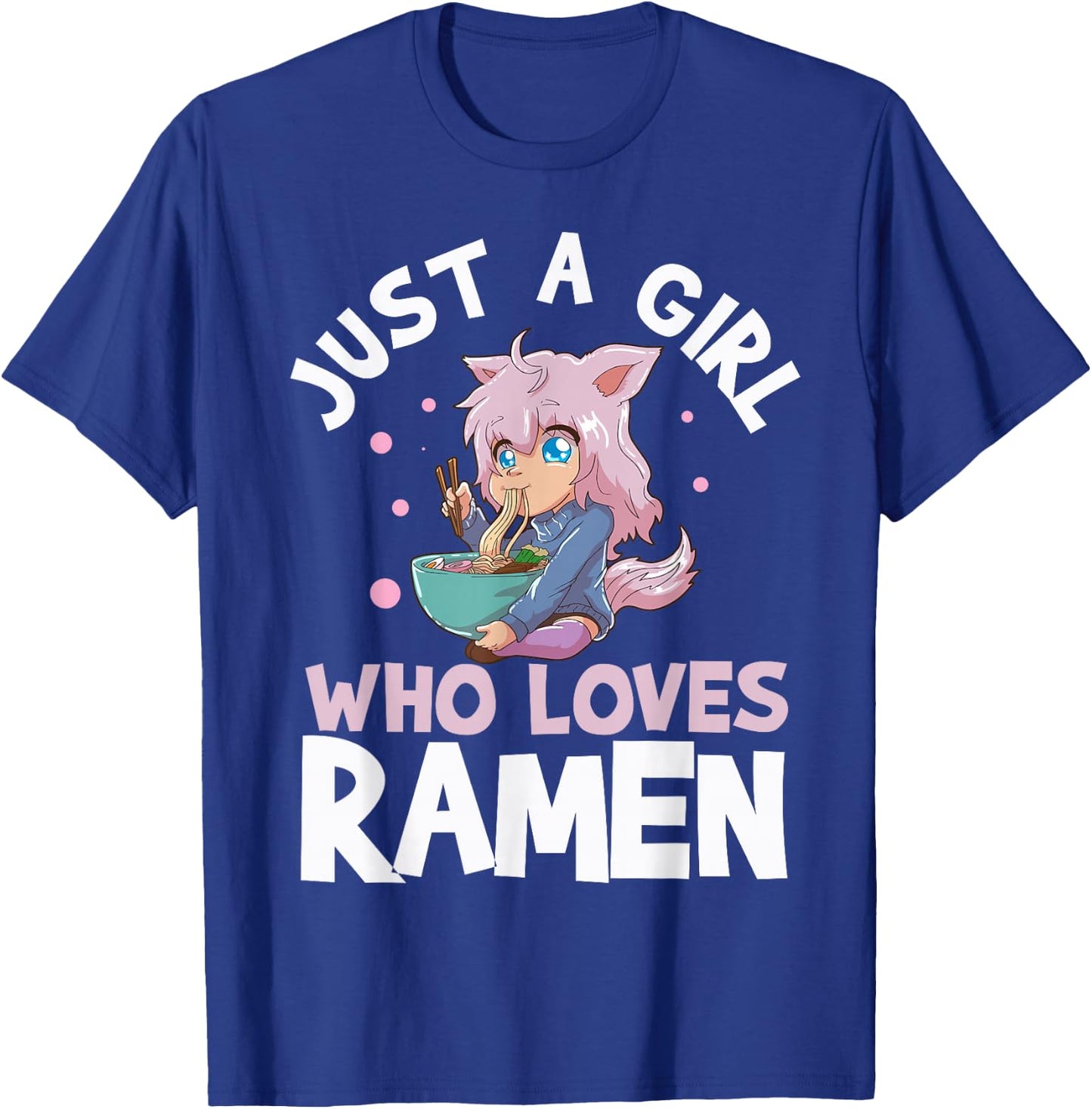 Just A Girl Who Loves Ramen Short Sleeve T-Shirt - T-Shirt | Royal