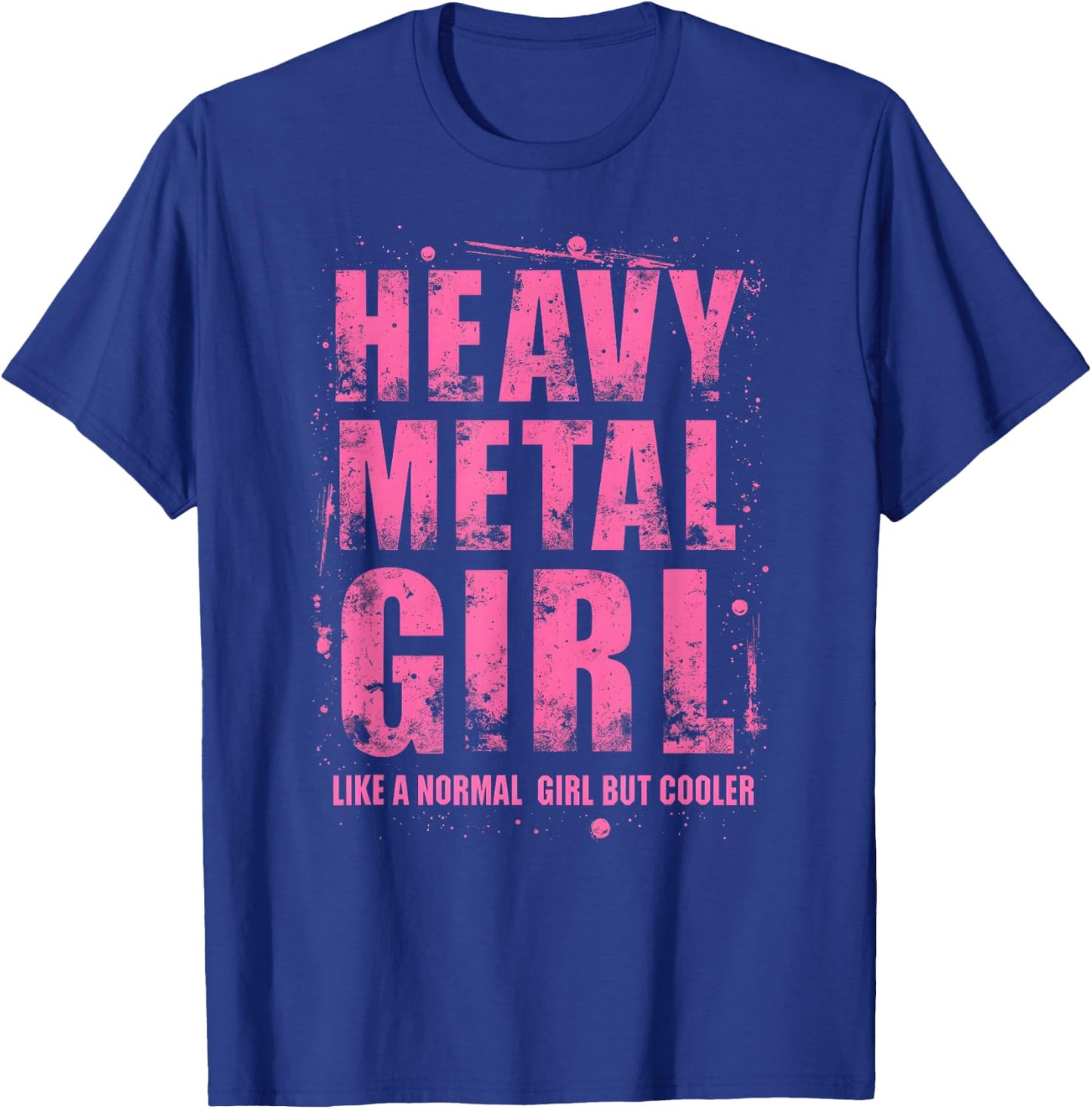 Funny Heavy Metal Joke for Rocker Girls and Women T-Shirt - T-Shirt | Royal