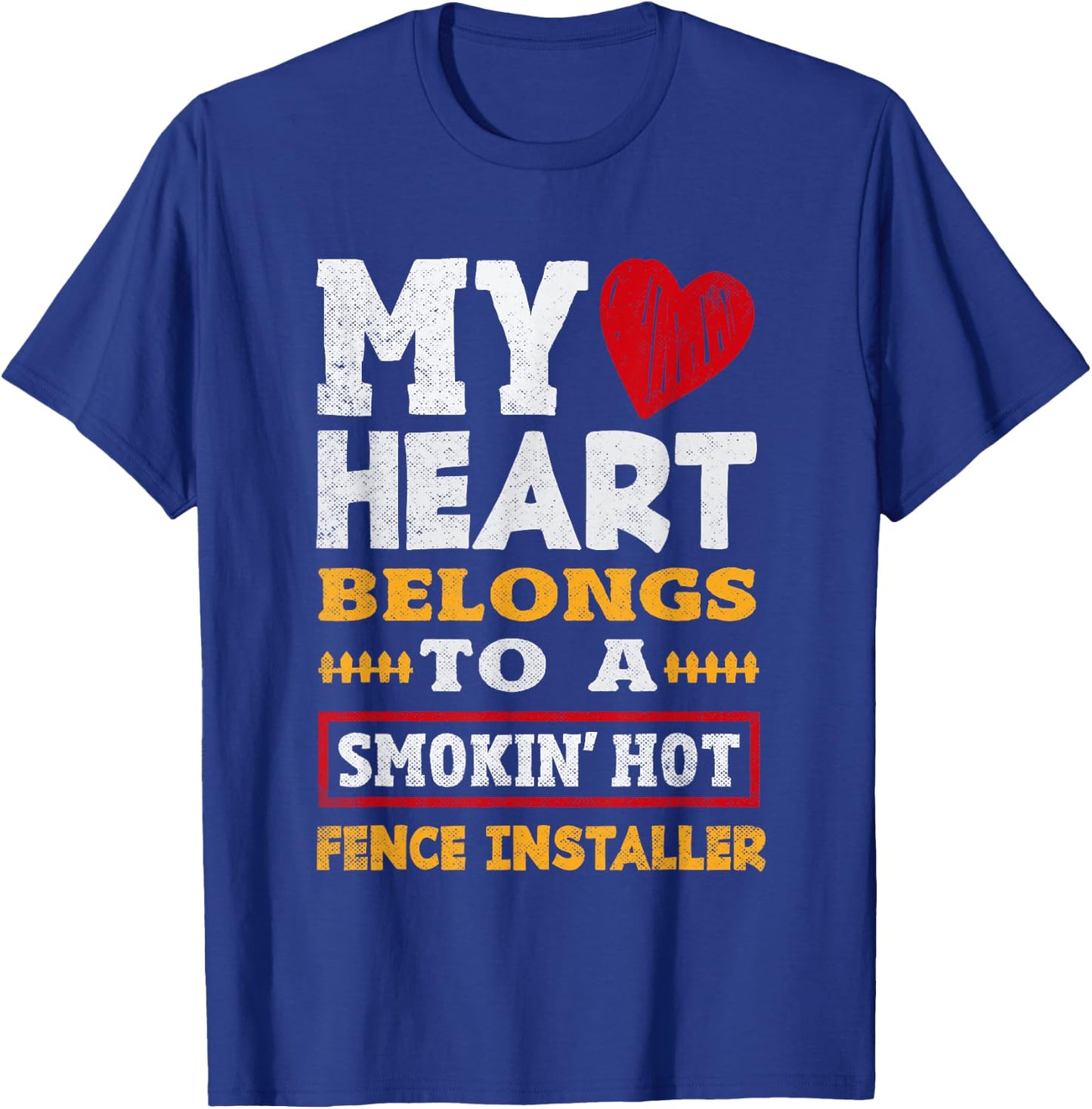 Funny Fencing Specialist Saying Fence Installer T-Shirt - T-Shirt | Royal