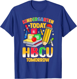 Kindergarten Today HBCU Tomorrow African American T-Shirt - T-Shirt | Royal