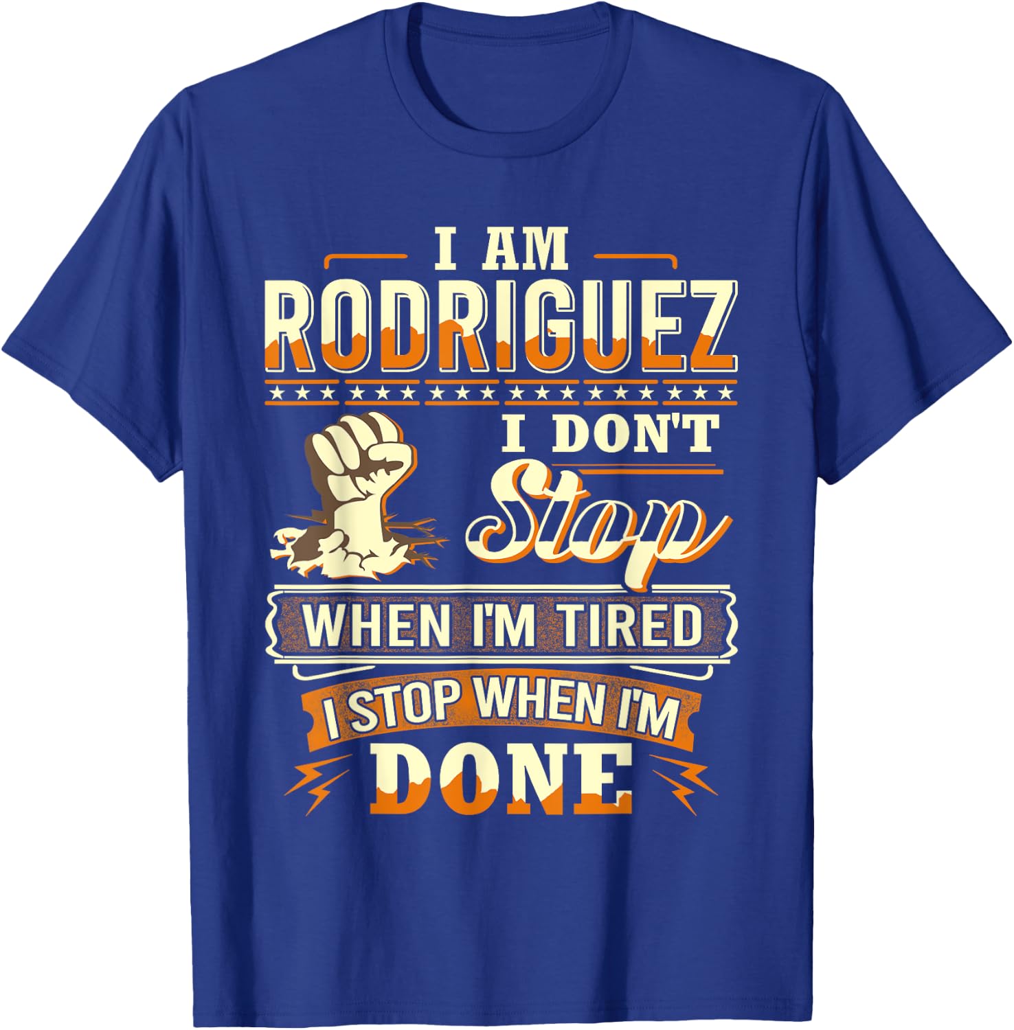 I am Rodriguez Shirt Personalized Rodriguez Last Name T-Shirt - T-Shirt | Royal