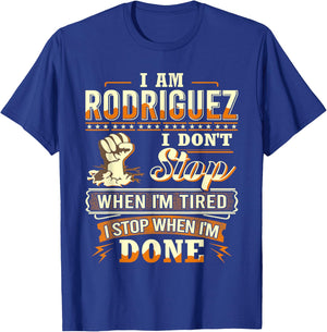 I am Rodriguez Shirt Personalized Rodriguez Last Name T-Shirt - T-Shirt | Royal