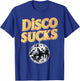 Disco Sucks 70s Style Retro Vintage 80s 60s 90s Funny Music T-Shirt - T-Shirt | Royal