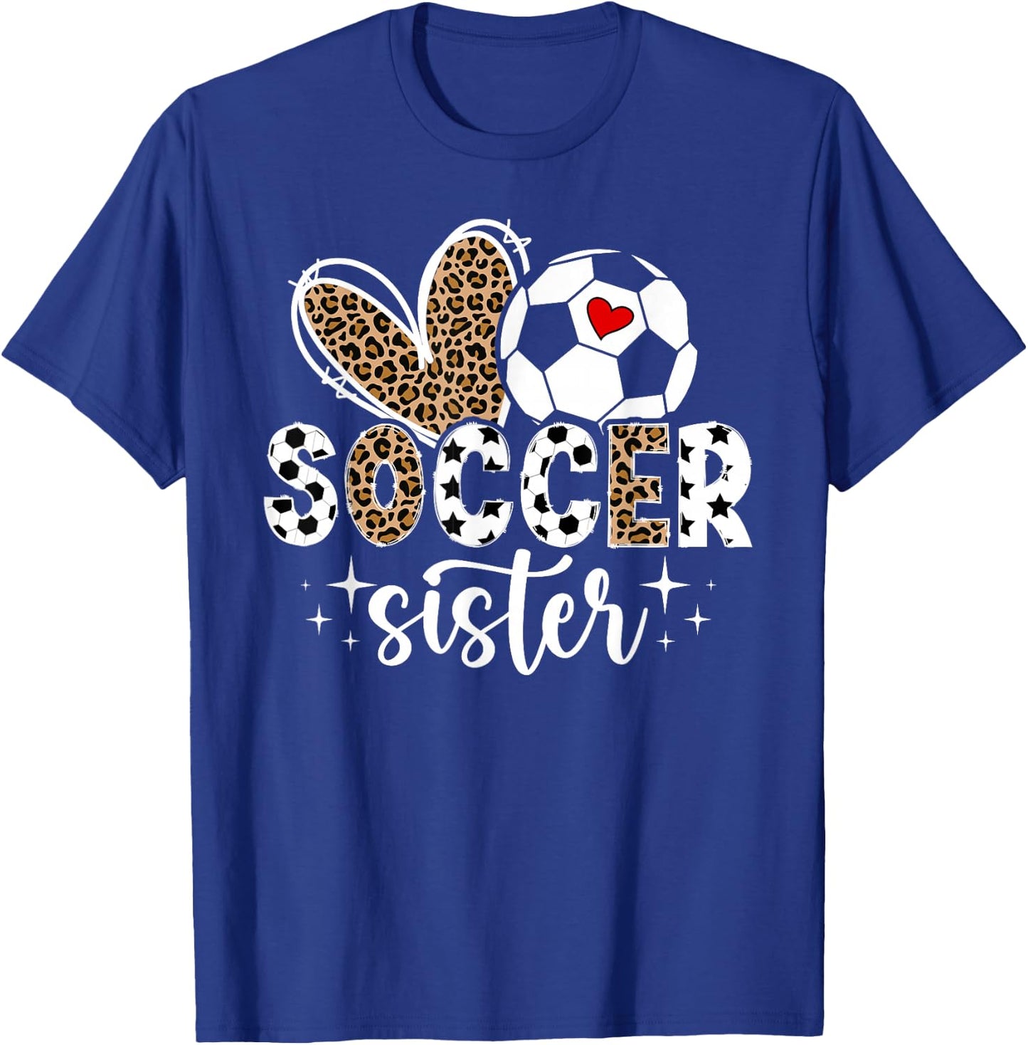 Soccer Sister Of A Soccer Player Heart Soccer Sis T-Shirt - T-Shirt | Royal