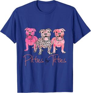 Pitties For Titties Funny Pitbull Breast Cancer Awareness T-Shirt - T-Shirt | Royal