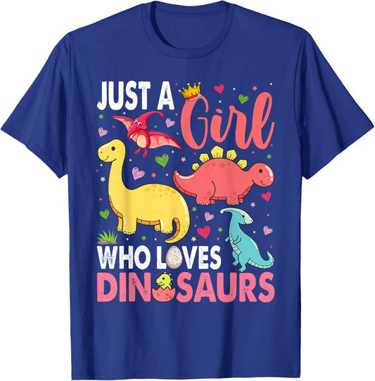 Just a Girl Who Loves Dinosaurs Kid Teen Toddlers Women Dino T-Shirt - T-Shirt | Royal
