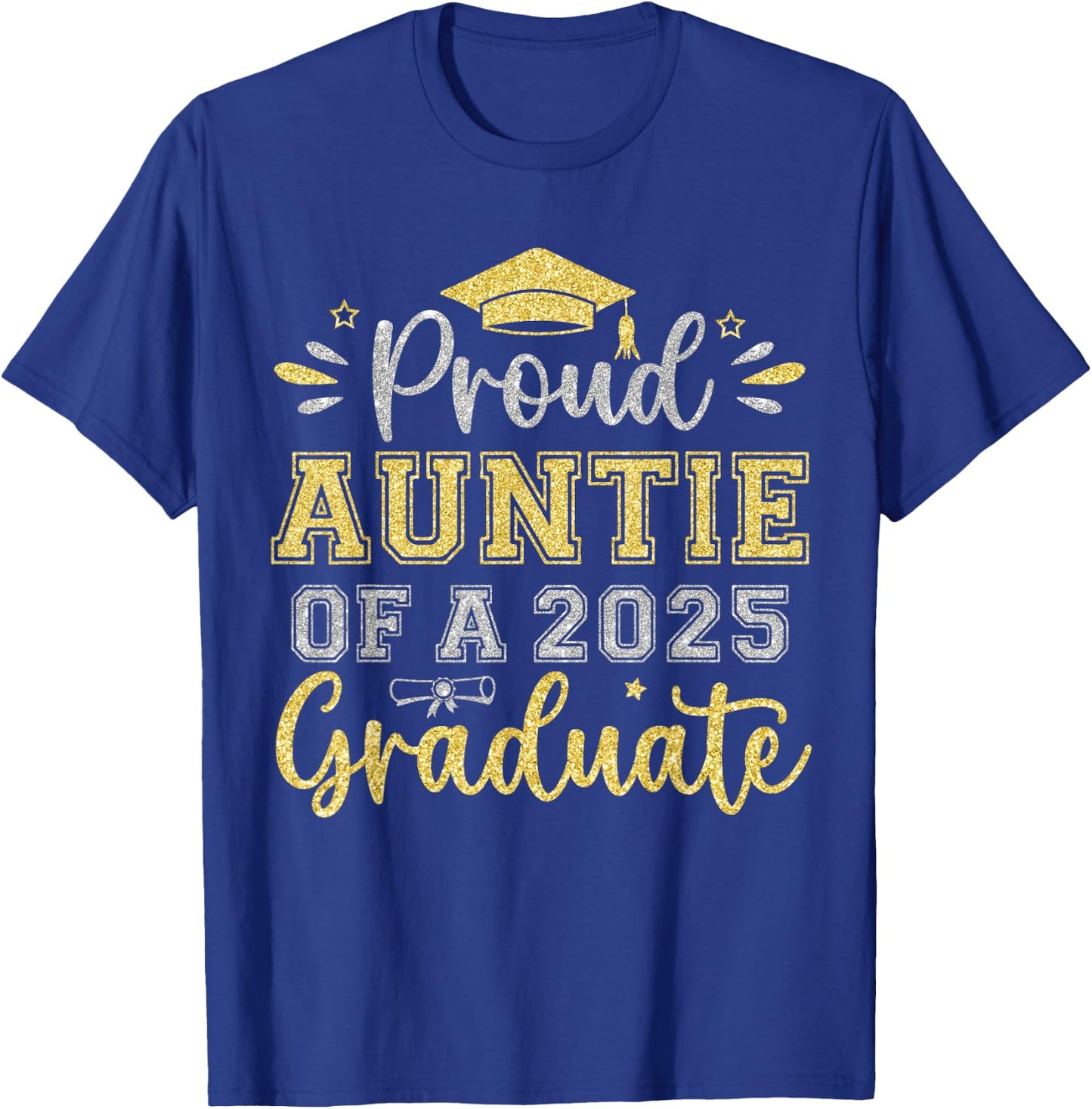 Proud Auntie of a 2025 Graduate Senior Graduation Women T-Shirt - T-Shirt | Royal
