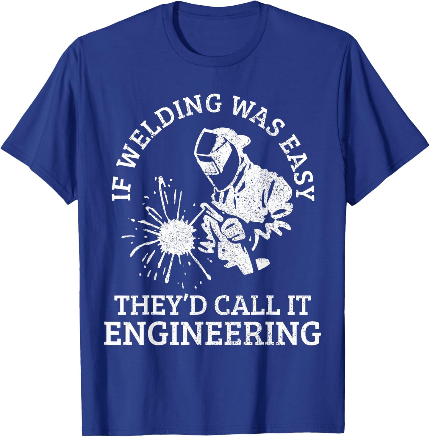 Welder Locksmith Welder Funny Gift T-Shirt - T-Shirt | Royal