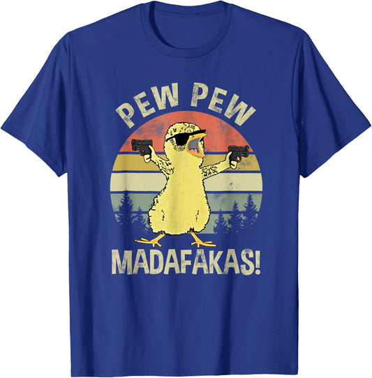 Chicks Pew Pew Madafakas Funny Vintage Chick Lover Gifts Fun T-Shirt - T-Shirt | Royal