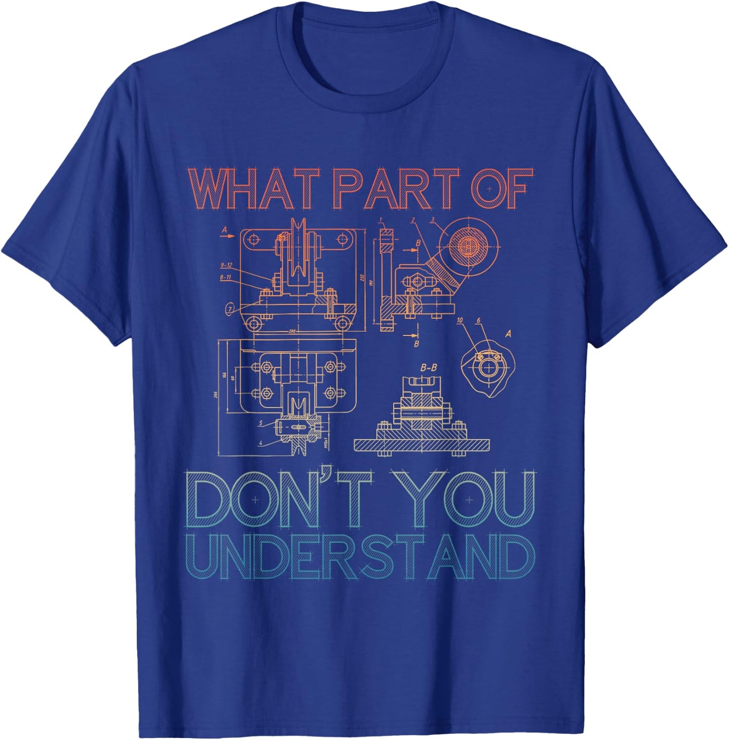 Funny Mechanical Engineering Design For Engineer Men Women T-Shirt - T-Shirt | Royal