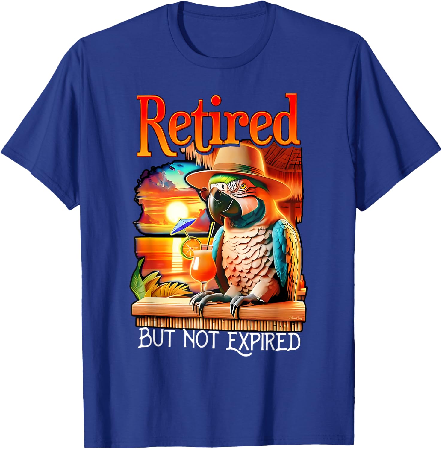 Retired But Not Expired Parrot Summer Vacation Retirement T-Shirt - T-Shirt | Royal