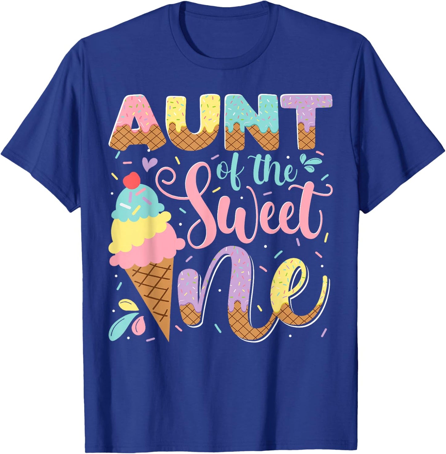 Aunt Of The Sweet One Ice Cream 1St Birthday Party T-Shirt - T-Shirt | Royal