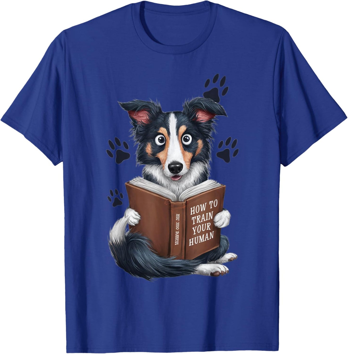 Border Collie How to Train Your Human Funny dog Pet Design T-Shirt - T-Shirt | Royal