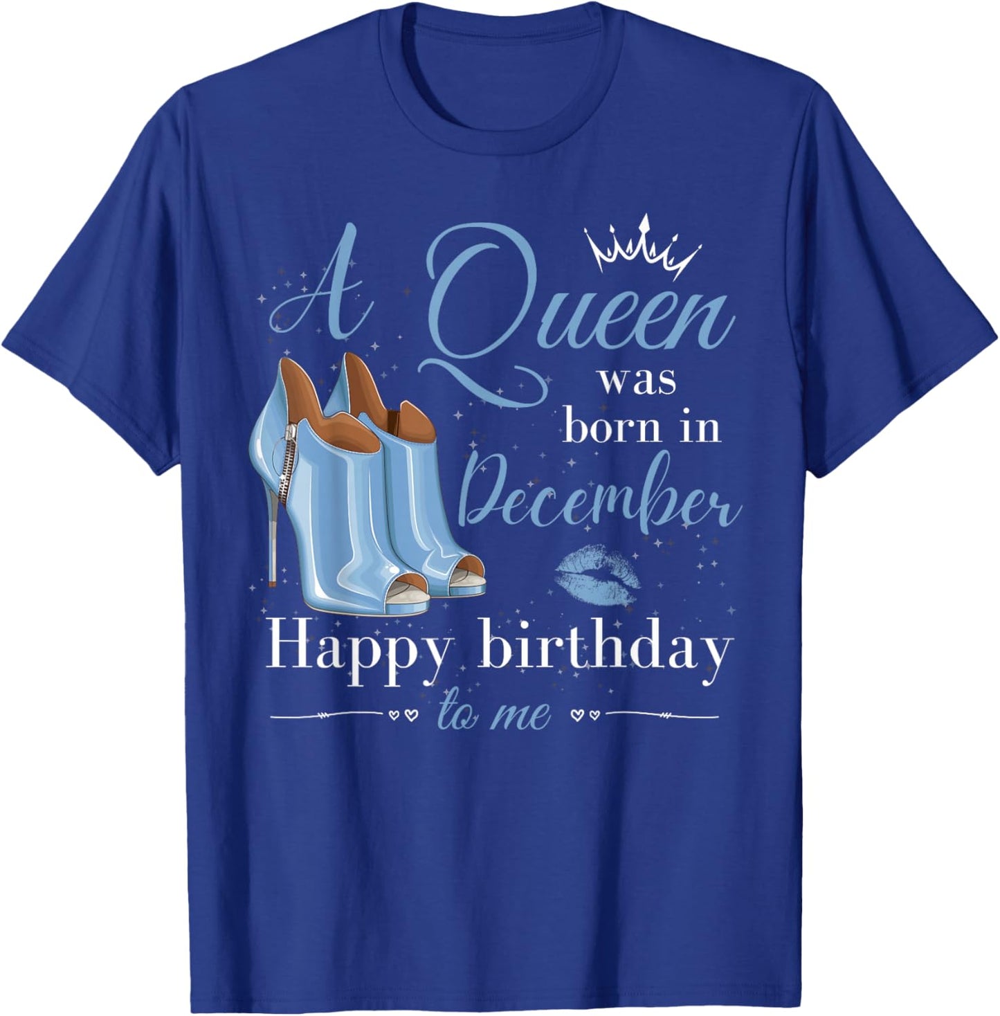 A Queen Was Born in December Women Girls December Birthday T-Shirt - T-Shirt | Royal