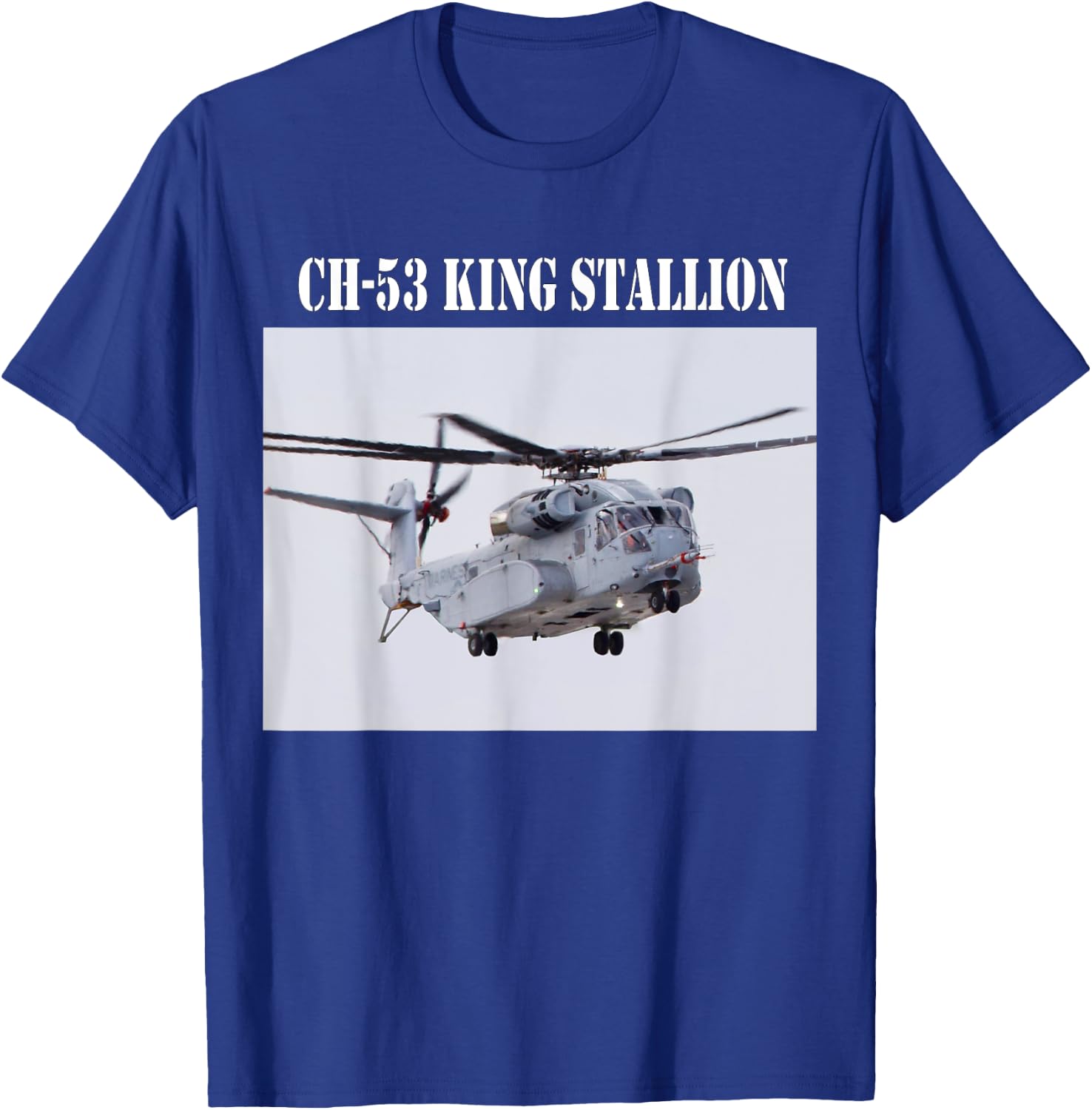 The CH-53 Sea Stallion T-Shirt - T-Shirt | Royal