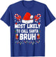 Most Likely To Watch All The Football Games Christmas Family T-Shirt - T-Shirt | Royal