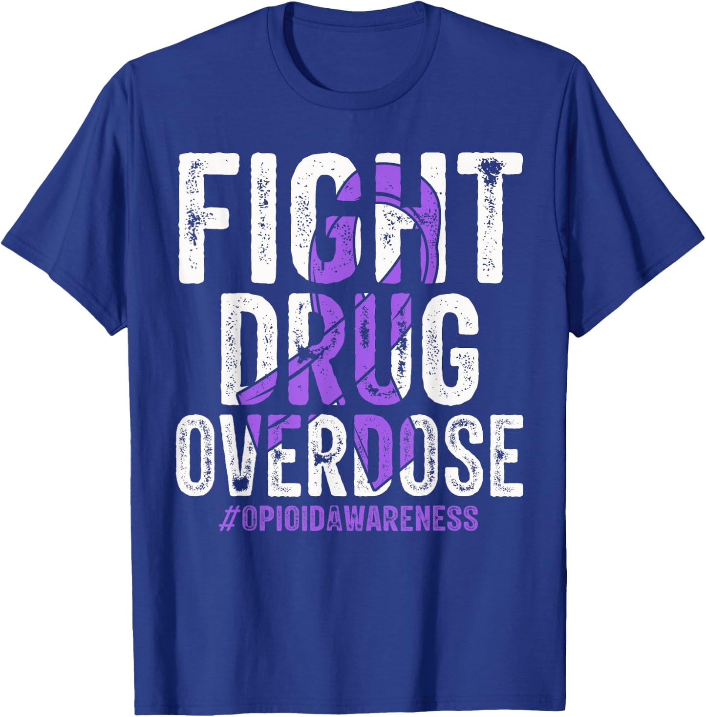 Fight Drug Overdose Purple Ribbon Opioid Overdose Awareness T-Shirt - T-Shirt | Royal