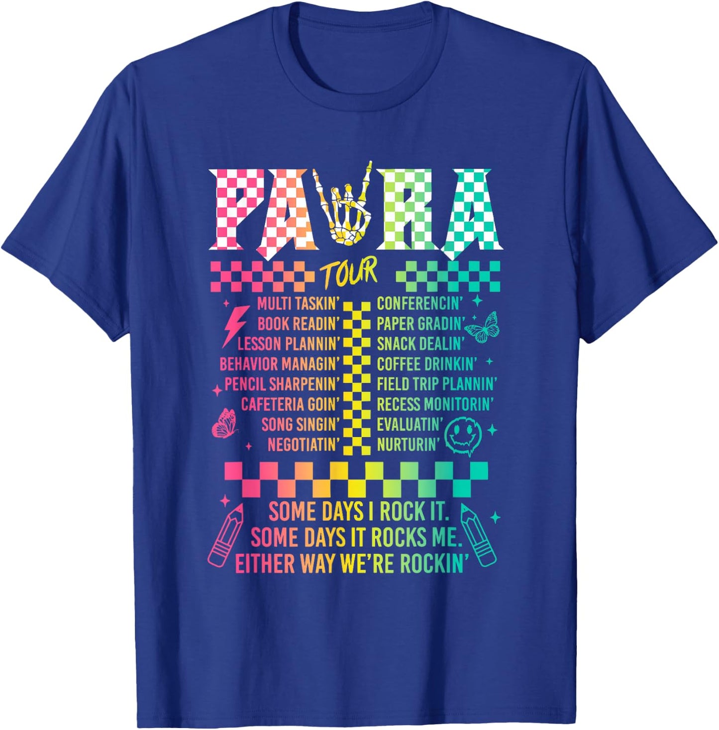 Para Tour Some Days I Rock It Some Days It Rock Me Para Life T-Shirt - T-Shirt | Royal