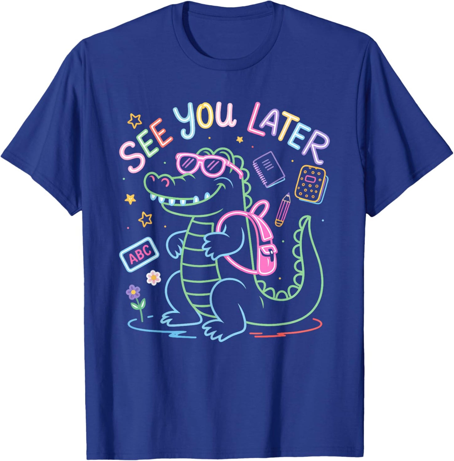 See You Later Teacher Summer Alligator Last Day Of School T-Shirt - T-Shirt | Royal