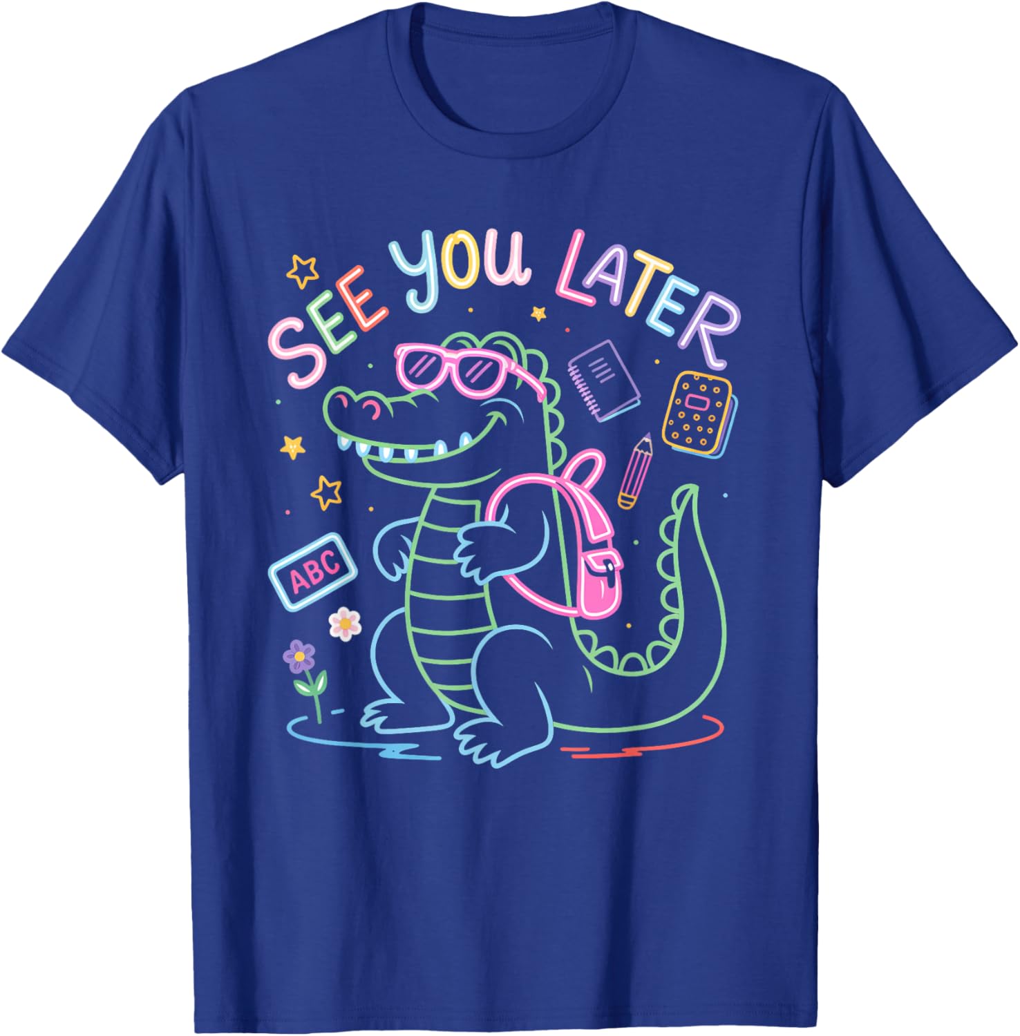 See You Later Teacher Summer Alligator Last Day Of School T-Shirt - T-Shirt | Royal