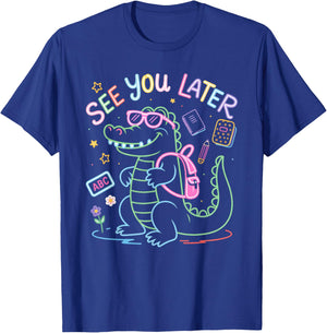 See You Later Teacher Summer Alligator Last Day Of School T-Shirt - T-Shirt | Royal