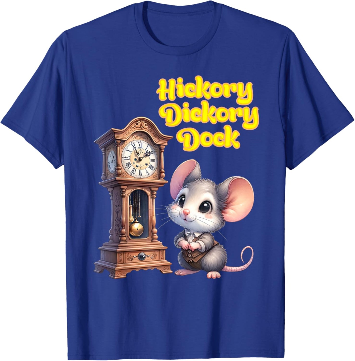 Hickory Dickory Dock Nursery Song Rhyme Mouse Old Clock Song T-Shirt - T-Shirt | Royal