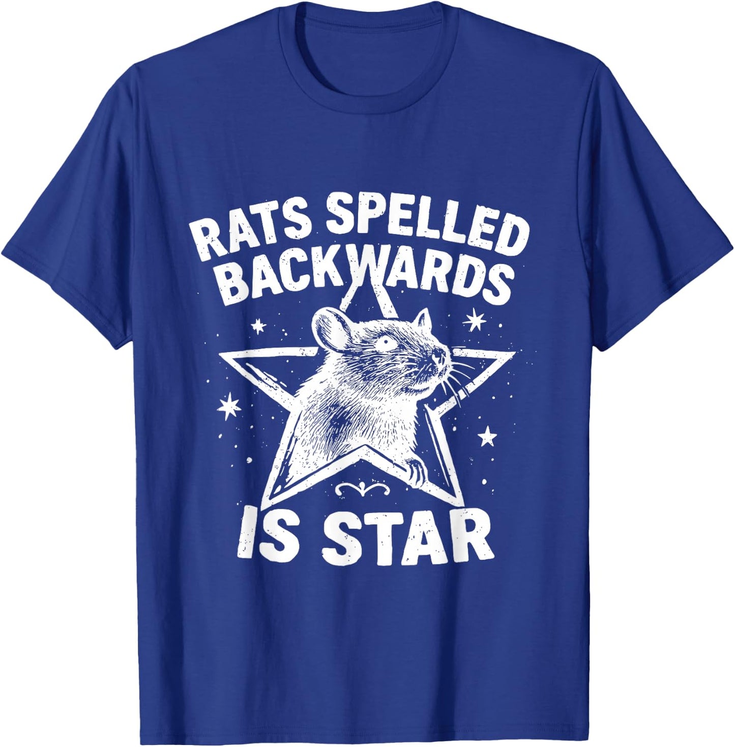 Rats Spelled Backwards is Star T-Shirt - T-Shirt | Royal