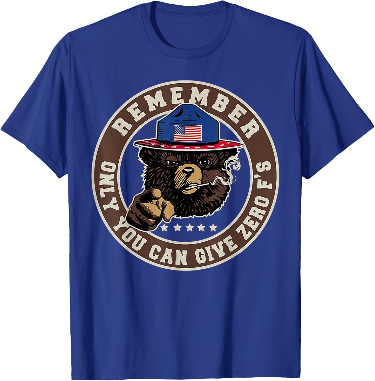 Remember Only You Can Give Zero F's T-Shirt - T-Shirt | Royal