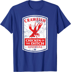 Chicken of The Ditch Cajun Crawfish Boil T-Shirt - T-Shirt | Royal