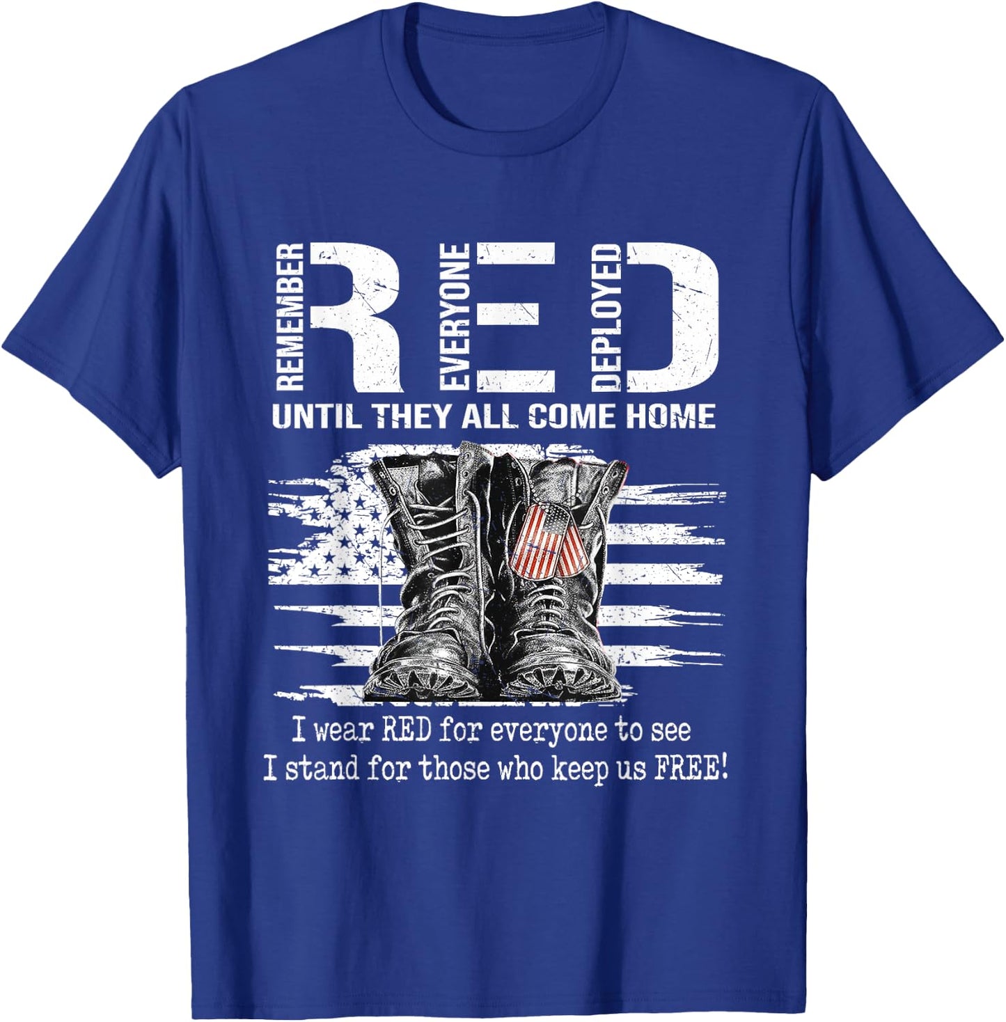 Until They Come Home My Soldier Red Friday Military US Flag T-Shirt - T-Shirt | Royal