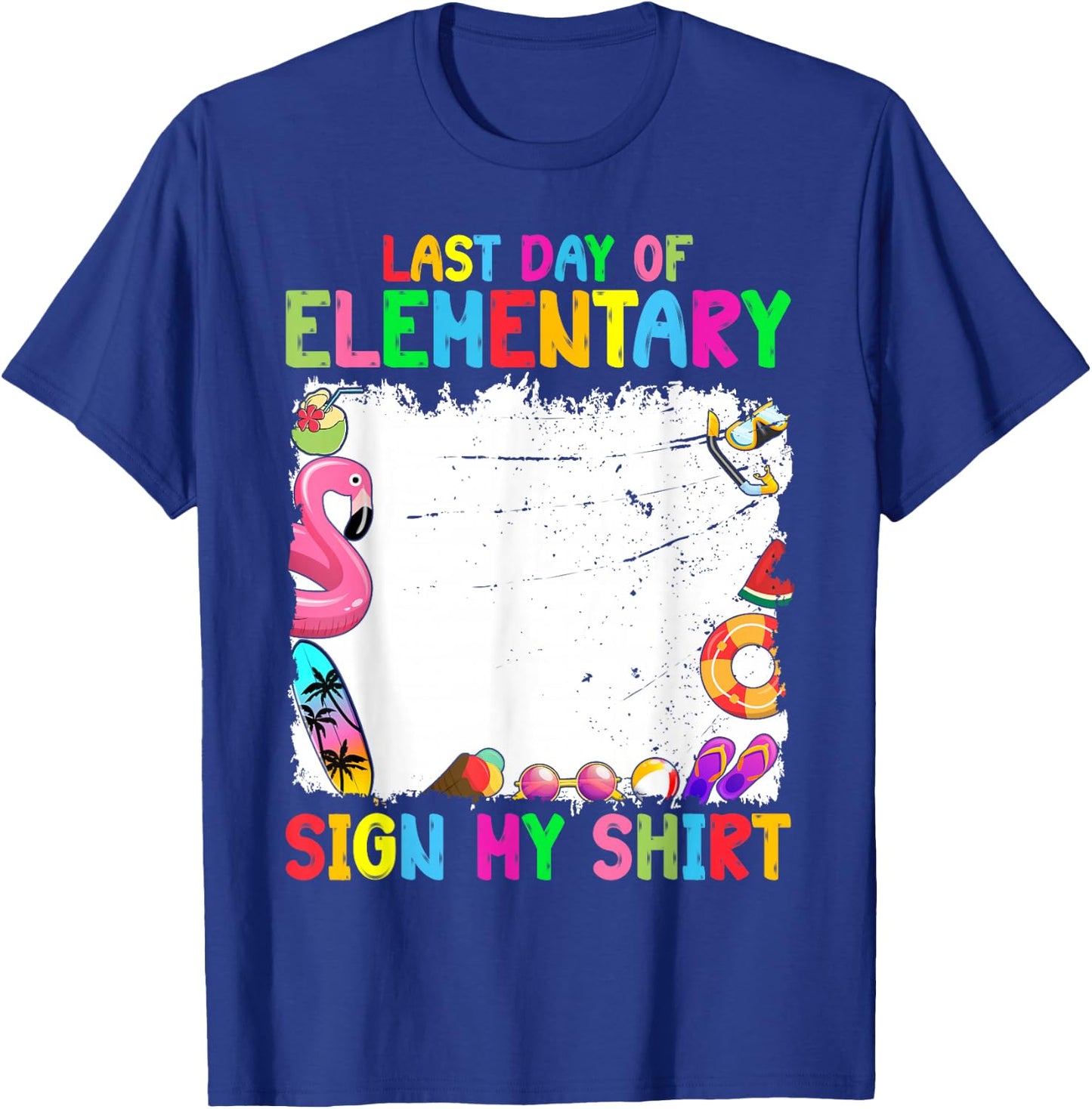 Last day of Elementary Sign My Funny Student Kids Boys T-Shirt - T-Shirt | Royal