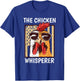 The Chicken Whisperer Farmer Chicken T-Shirt - T-Shirt | Royal
