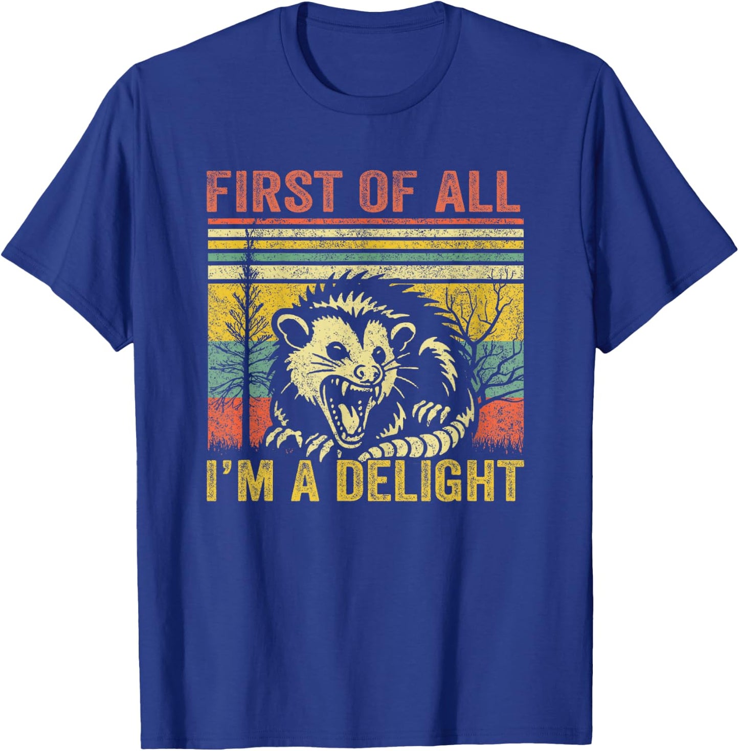 First of All I'm A Delight T-Shirt - T-Shirt | Royal