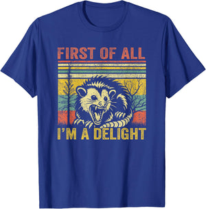 First of All I'm A Delight T-Shirt - T-Shirt | Royal