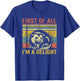 First of All I'm A Delight T-Shirt - T-Shirt | Royal