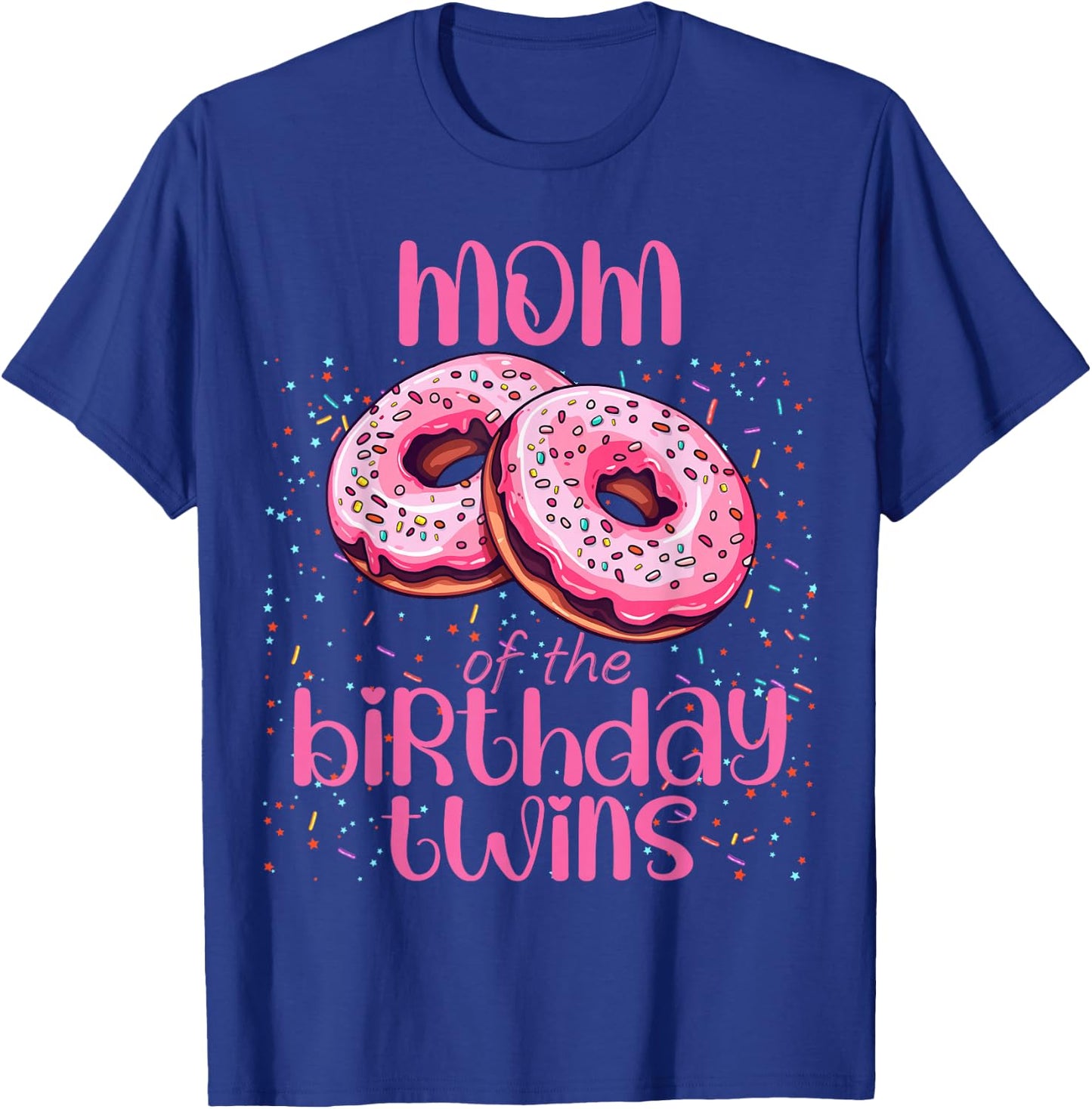 Mom Of The Birthday Twins T-Shirt - T-Shirt | Royal