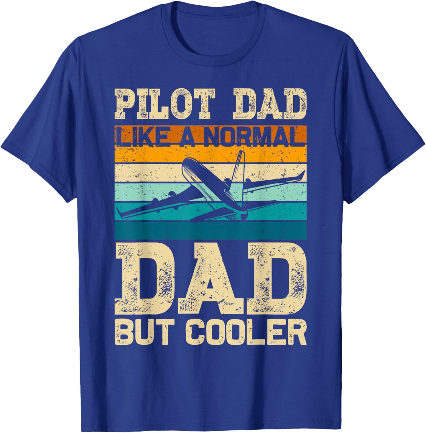 Pilot Dad Like Normal Dad Aviation Airplane Aircraft T-Shirt - T-Shirt | Royal