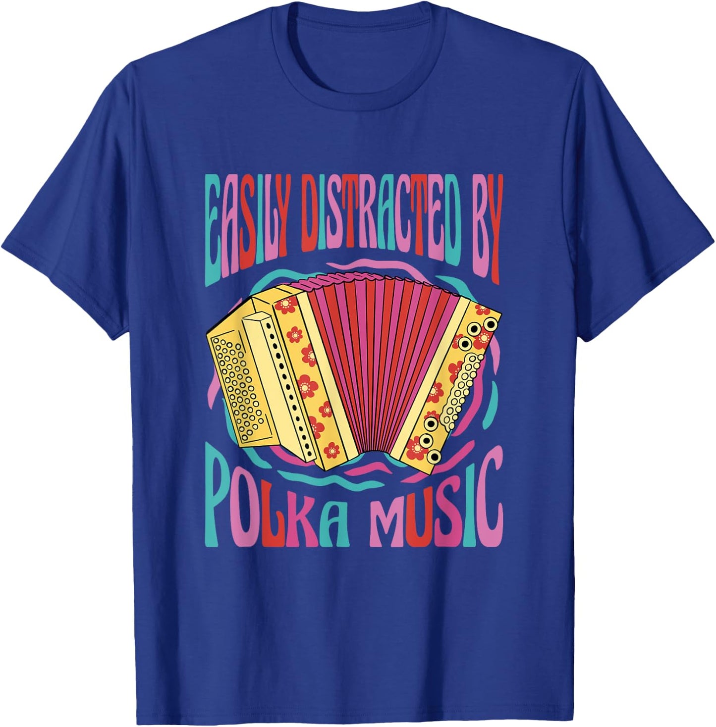 Polka Music Lover Accordion Musician I Love Polka Music T-Shirt - T-Shirt | Royal