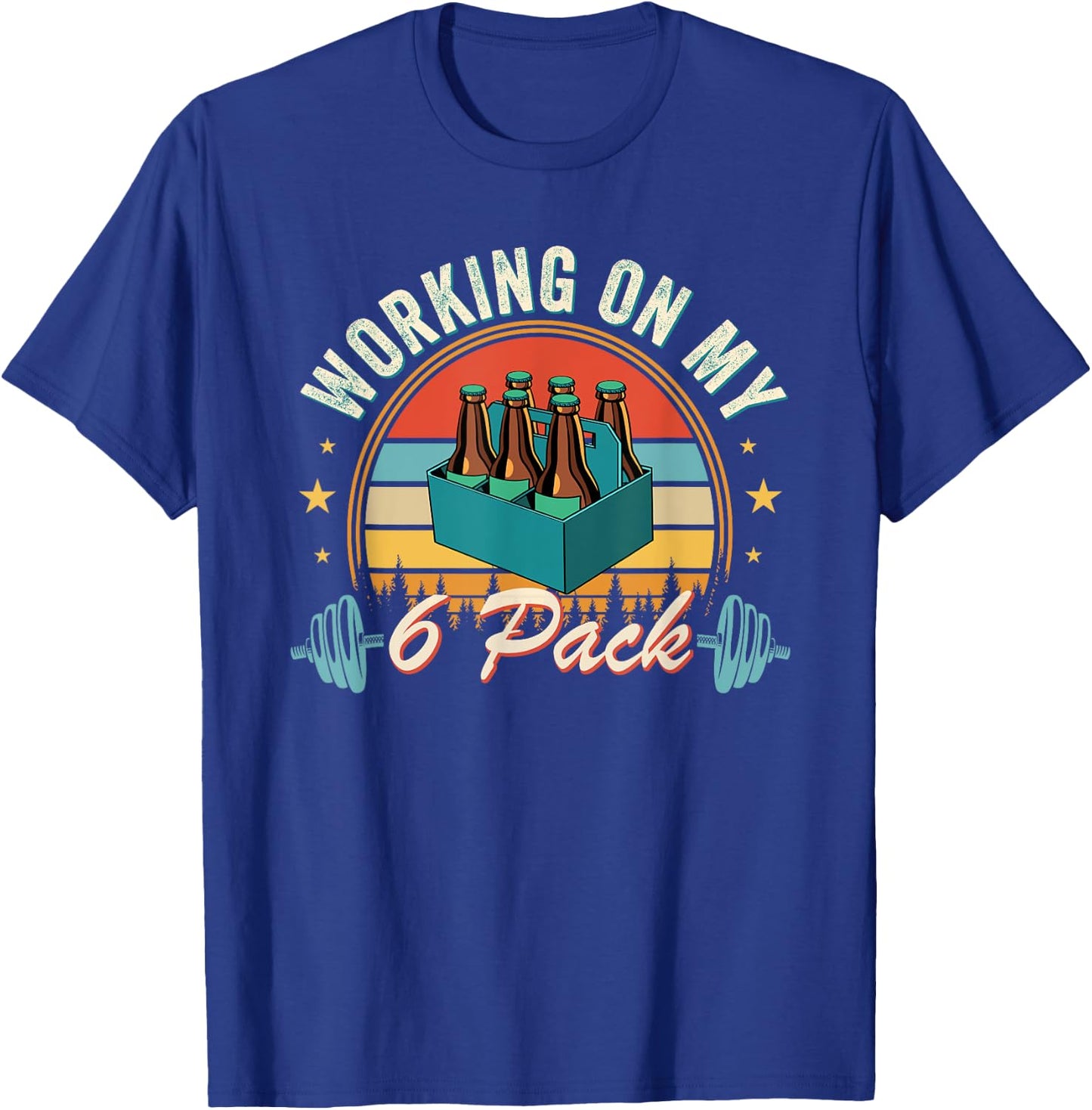 Working On My Six Pack Fathers Day T-Shirt - T-Shirt | Royal