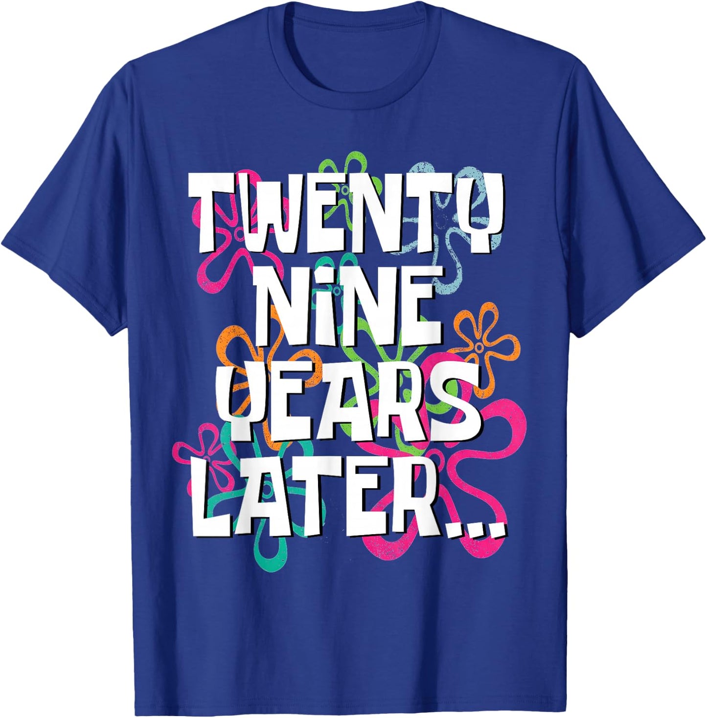 Funny Twenty Nine Years Later Meme 29 Year Old 29th Birthday T-Shirt - T-Shirt | Royal