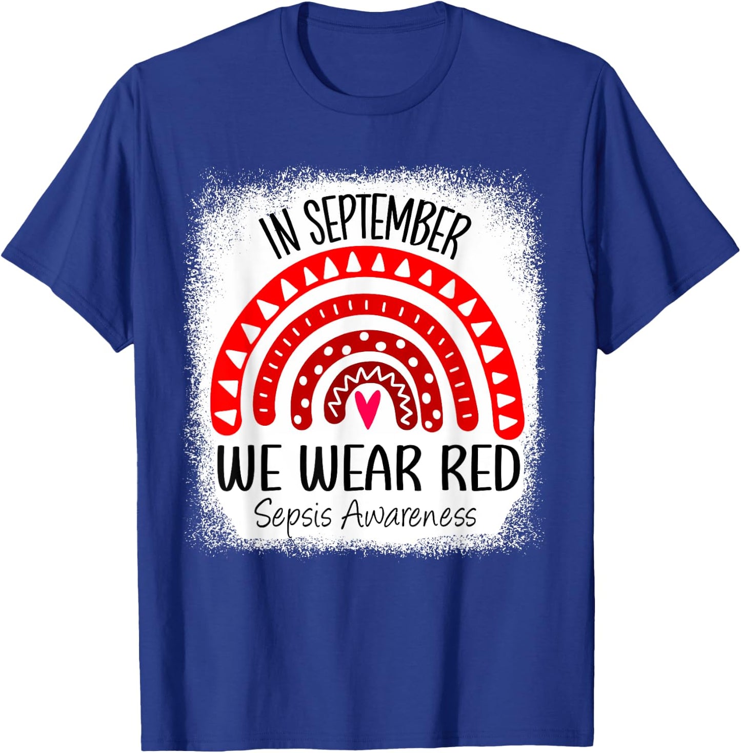 Rainbow In September We Wear Red Sepsis Awareness Ribbon T-Shirt - T-Shirt | Royal