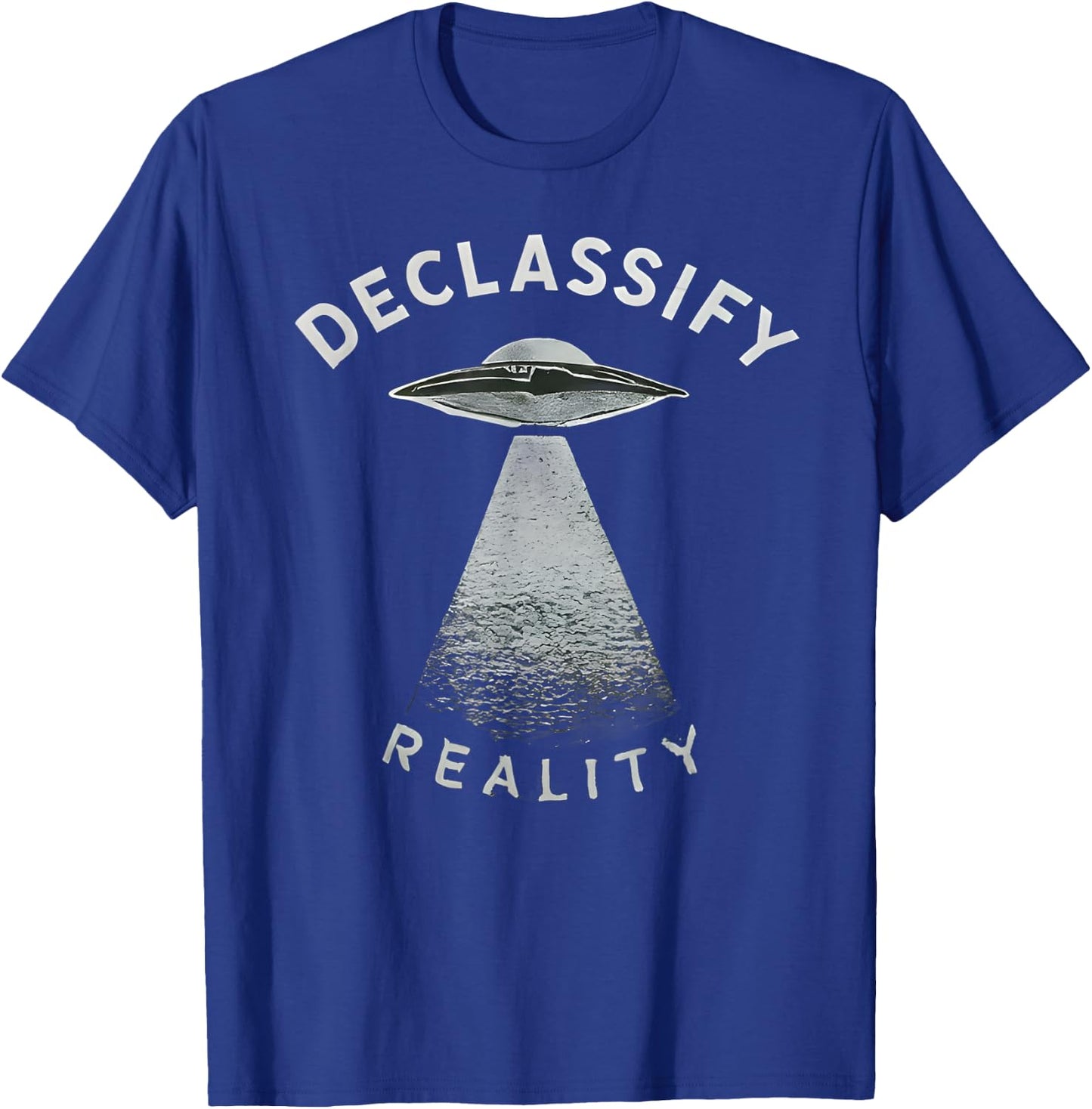 UFO UAP Disclosure Extraterrestrial Alien Declassify Reality T-Shirt - T-Shirt | Royal