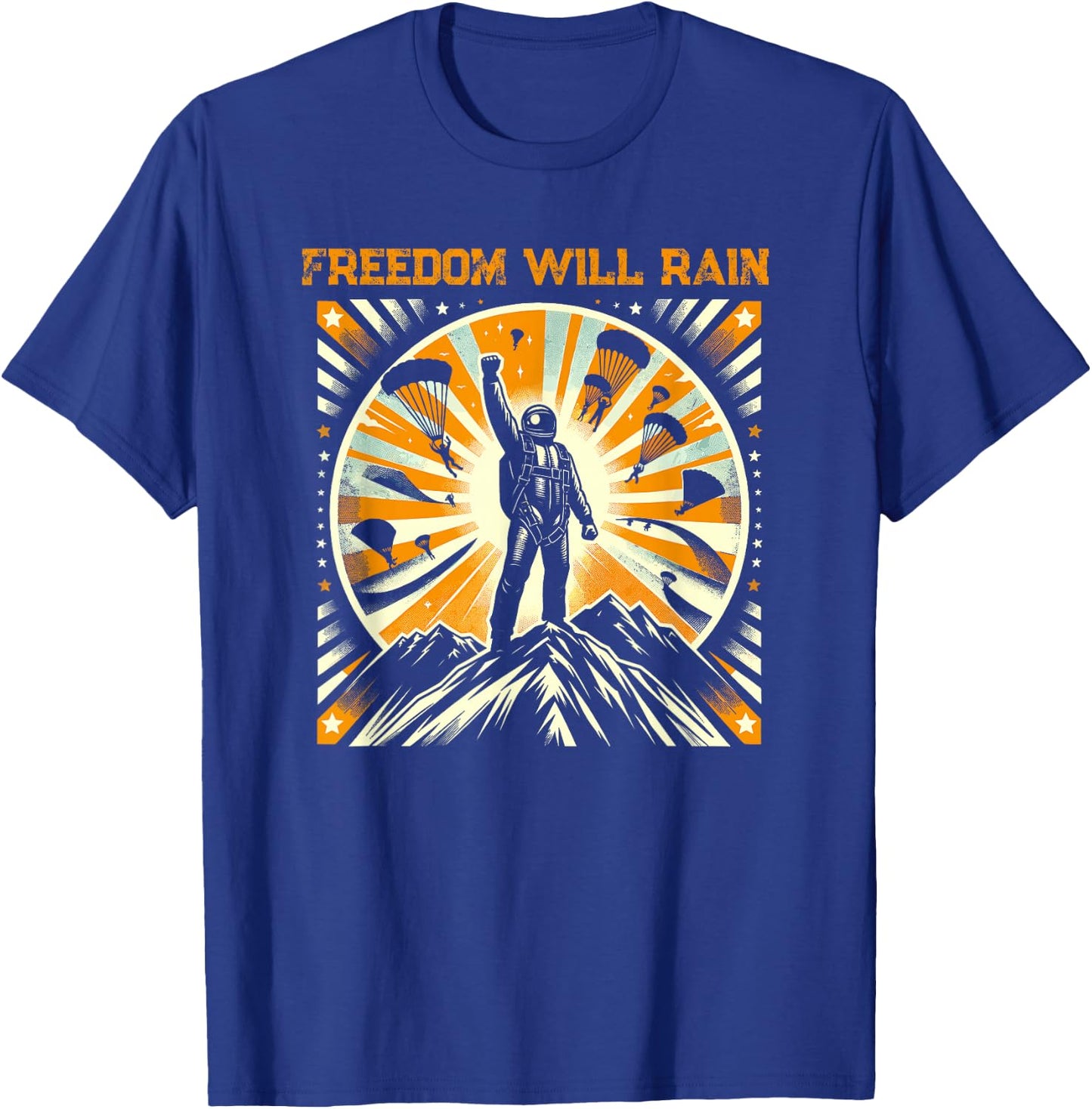 Freedom Will Rain Hell of Diver Helldiving Lovers T-Shirt - T-Shirt | Royal