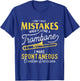 I Don't Make Mistakes When Playing A Trombone - Trombonist T-Shirt - T-Shirt | Royal