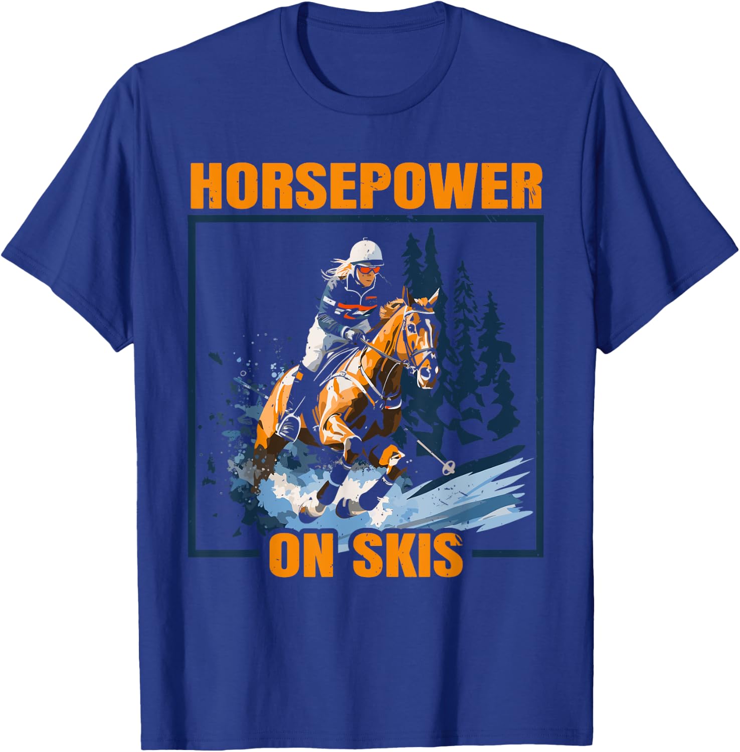 Skijoring With Horses Ski Driving Winter Sport T-Shirt - T-Shirt | Royal