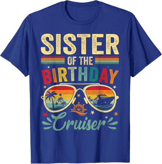 Sister Of The Birthday Cruiser Sunglasses Cruise Vintage T-Shirt - T-Shirt | Royal