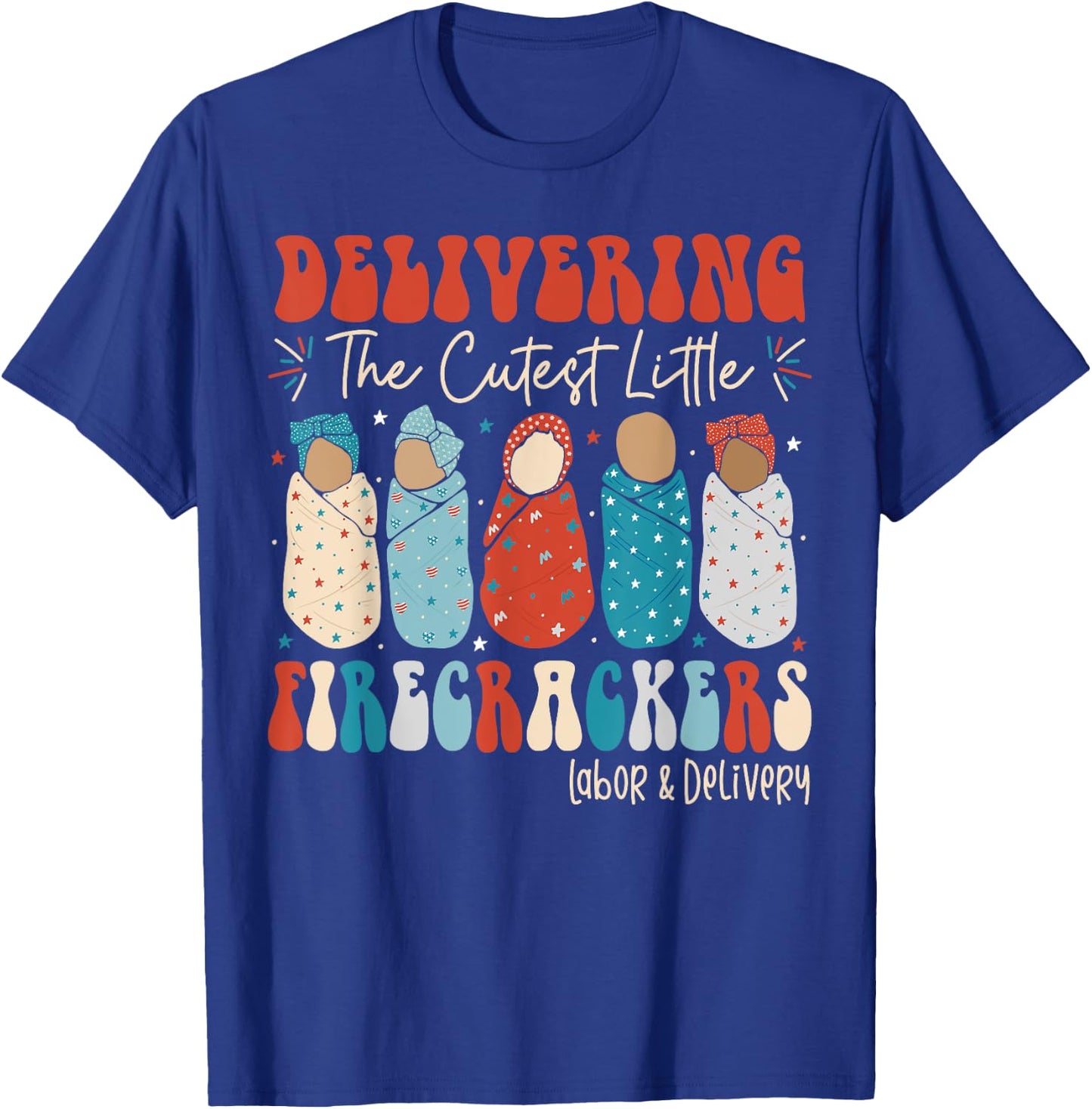 4th Of July Labor And Delivery L&D Nurse Independence Day T-Shirt - T-Shirt | Royal
