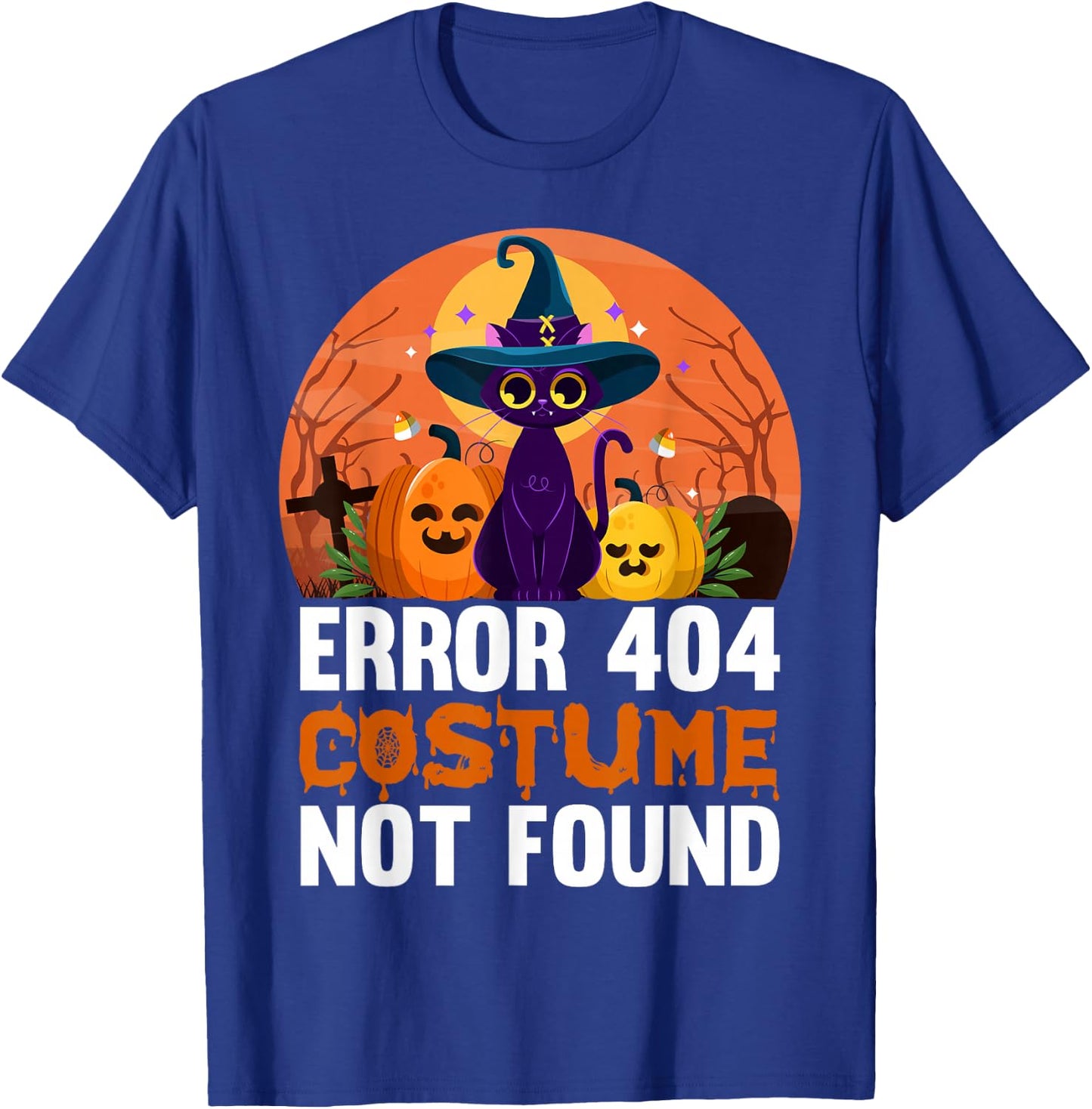 Error 404 Costume Not Found Halloween T-Shirt - T-Shirt | Royal