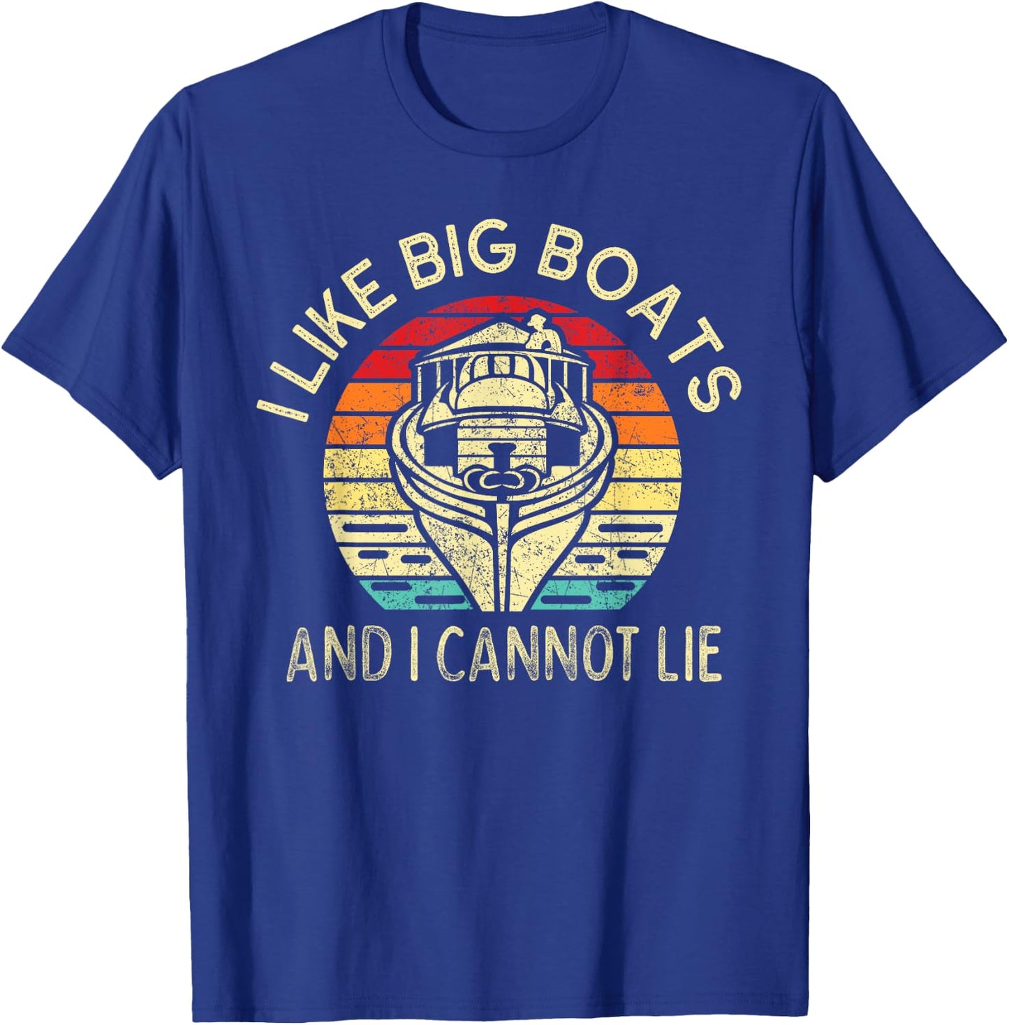 I Like Big Boats and I cannot Lie Retro Vintage Boating T-Shirt - T-Shirt | Royal