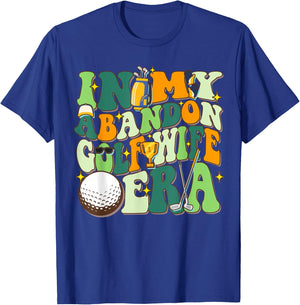 In My Abandoned Golf Wife Era Funny Golf Gift T-Shirt - T-Shirt | Royal
